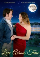  Любовь сквозь время смотреть онлайн (2024) 